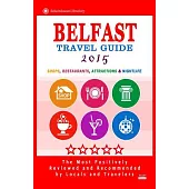 Belfast Travel Guide 2015: Shops, Restaurants, Attractions & Nightlife