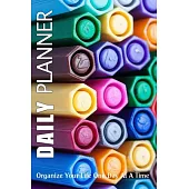 Daily Planner: Organize Your Life One Day at a Time