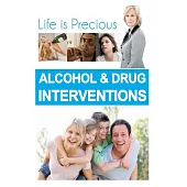 Alcohol and Drug Interventions: Just the Faq’s