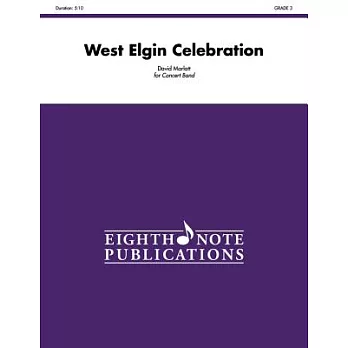 West Elgin Celebration: Conductor Score & Parts