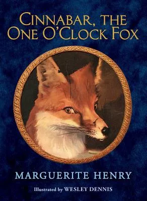 Cinnabar, the One O’Clock Fox
