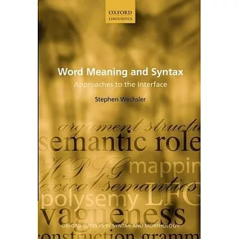 博客來-Word Meaning and Syntax: Approaches to the Interface