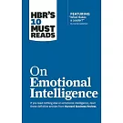 Hbr’s 10 Must Reads on Emotional Intelligence (with Featured Article ＂what Makes a Leader?＂ by Daniel Goleman)(Hbr’s 10 Must Reads)