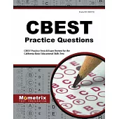 CBEST Practice Questions: CBEST Practice Tests & Exam Review for the California Basic Educational Skills Test