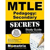 MTLE Pedagogy: Secondary Secrets: MTLE Test Review for the Minnesota Teacher Licensure Examinations