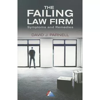 The Failing Law Firm: Symptoms and Remedies