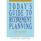 Today’s Guide to Retirement Planning