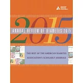 Annual Review of Diabetes 2015: The Best of the American Diabetes Association’s Scholarly Journals