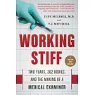 Working Stiff: Two Years, 262 Bodies, and the Making of a Medical Examiner