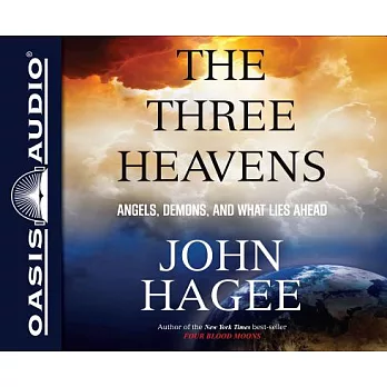 The Three Heavens: Angels, Demons and What Lies Ahead ;library Edition