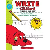 Write With Clifford the Big Red Dog: Activities for Building Fine-motor and Early Writing Skills