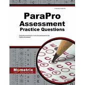 ParaPro Assessment Practice Questions: ParaProfessional Practice Tests & Exam Review for the ParaPro Assessment