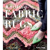 Knitting Fabric Rugs: 28 Colorful Designs for Crafters of Every Level