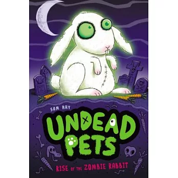 Undead pets 5 : Rise of the zombie rabbit