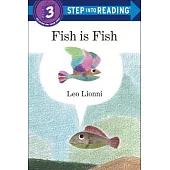 Fish is Fish（Step into Reading, Step 3）