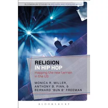 Religion in Hip Hop: Mapping the New Terrain in the US