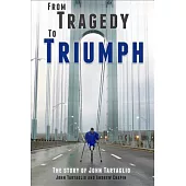 From Tragedy to Triumph: The Story of John Tartaglio