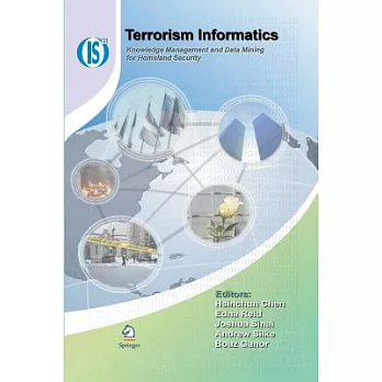 Terrorism Informatics: Knowledge Management and Data Mining for Homeland Security