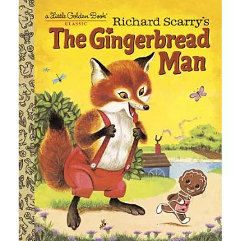 Richard Scarry’s the Gingerbread Man