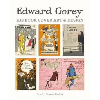 Edward Gorey: His Book Cover Art & Design