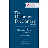 The Diabetes Dictionary: What Every Person With Diabetes Needs to Know