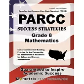 PARCC Success Strategies Grade 8 Mathematics: Comprehensive Skill Building Practice for the Partnership for Assessment of Readin