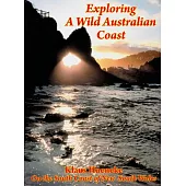 Exploring a Wild Australian Coast: On the South Coast of New South Wales