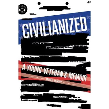 Civilianized: A Young Veteran’s Memoir