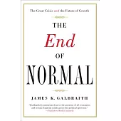 The End of Normal: The Great Crisis and the Future of Growth