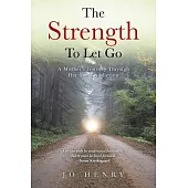 The Strength to Let Go: A Mother’s Journey Through Her Son’s Addiction