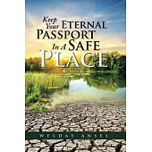 Keep Your Eternal Passport in a Safe Place