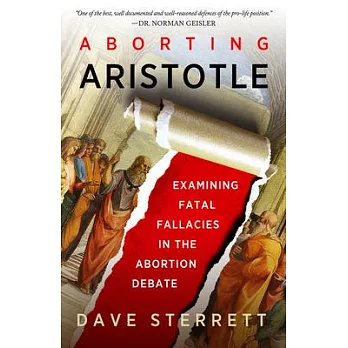 Aborting Aristotle: Examining the Fatal Fallacies in the Abortion Debate