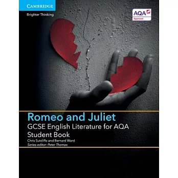 GCSE English Literature for Aqa Romeo and Juliet Student Book