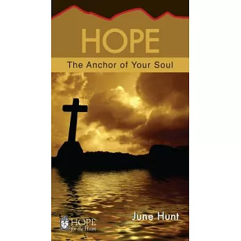 Hope: The Anchor of Your Soul