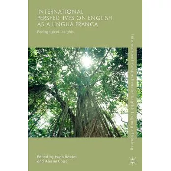 International Perspectives on English as a Lingua Franca: Pedagogical Insights