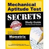 Mechanical Aptitude Test Secrets: Mechanical Aptitude Practice Questions & Review for the Mechanical Aptitude Test