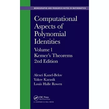 Computational Aspects of Polynomial Identities: Volume L, Kemer’s Theorems, 2nd Edition