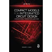 Compact Models for Integrated Circuit Design (Open Access): Conventional Transistors and Beyond