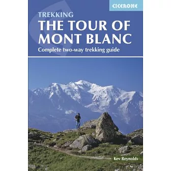 Cicerone The Tour of Mont Blanc: Complete Two-Way Trekking Guide