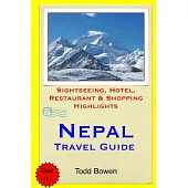 Nepal Travel Guide: Sightseeing, Hotel, Restaurant & Shopping Highlights