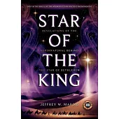 Star of the King: The Christian’s Guide to Learning the Identity of the Star of Bethlehem