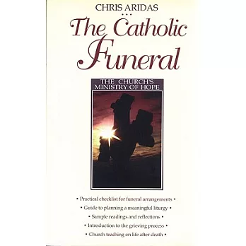 The Catholic Funeral: The Church’s Ministry of Hope