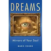 Dreams: Mirrors of Your Soul