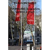 Hamburg Is Always Worth a Visit