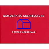 Democratic Architecture: Practical Solutions to Housing Crisis