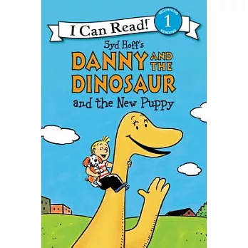 Danny and the Dinosaur and the New Puppy（I Can Read Level 1）