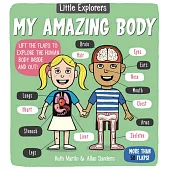 Little Explorers My Amazing Body