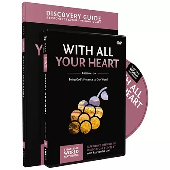 With All Your Heart: 6 Lessons on Being God’s Presence to Our World, Discovery Guide