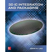 3D IC Integration and Packaging