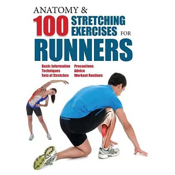 Anatomy & 100 Stretching Exercises for Runners